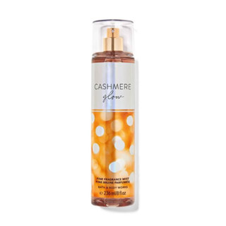 Bath &amp; Body Works Cashmere Glow Fine Fragrance Mist 236ml. ของแท้