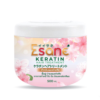 กลิ่นหอมมาก  Esane keratin hair treatment อีซาเน่ เคราติน แฮร์ทรีทเมนท์ 500มล.