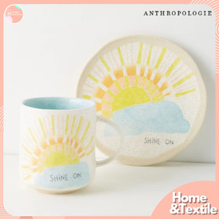 จานเซรามิค แก้วมัคเซรามิค งานแบรนด์ Anthropologie | Positive vibes Shine On