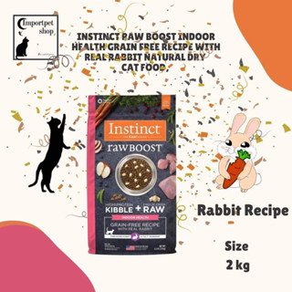 *พร้อมส่ง (2 kg สูตรกระต่าย) Instinct Raw Boost Indoor Health Grain Free Recipe with Real Rabbit Natural Dry Cat Food,