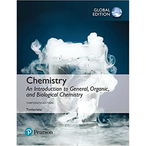 c323 CHEMISTRY: AN INTRODUCTION TO GENERAL, ORGANIC, AND BIOLOGICAL CHEMISTRY (GLOBAL EDITION) 97812