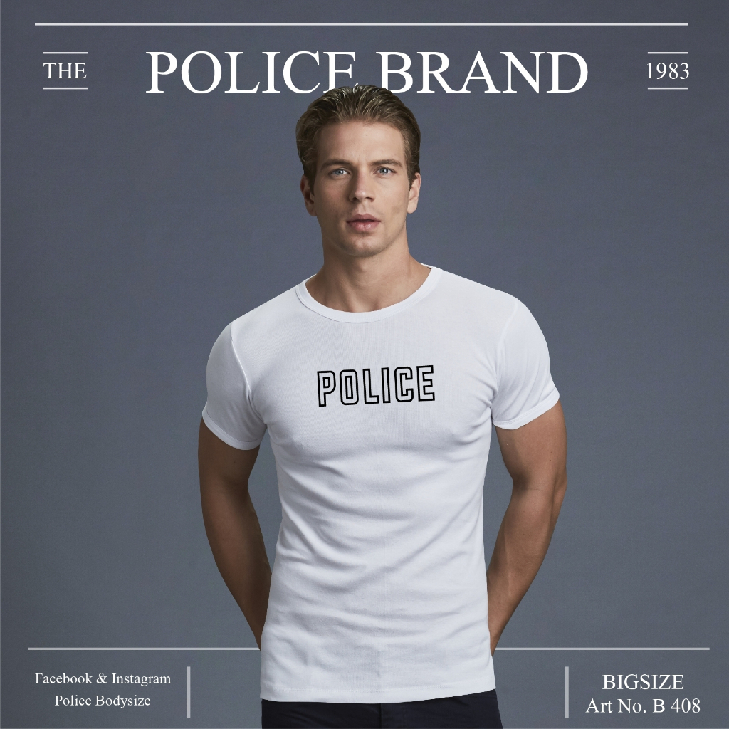 Police Bodysize เสื้อยืด ทรง Slim fit พอดีตัว สีขาว,ดำ,เทา ใส่ได้ทั้งผุ้ชาย/ผู้หญิง (รหัส : F603,B408,X136)