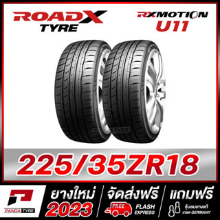 ROADX 225/35R18 ยางรถยนต์ขอบ18 รุ่น RX MOTION U11 - 2 เส้น (ยางใหม่ผลิตปี 2022)