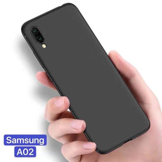 จากไทย Case TPU เคสซัมซุง Samsung A02 เคสซิลิโคน เคสนิ่ม สวยและบางมาก เคสสีดํา เคสมือถือ Samsung galaxy A02