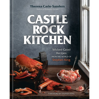 Castle Rock Kitchen: Wicked Good Recipes from the World of Stephen King