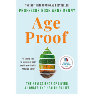 AGE PROOF : THE NEW SCIENCE OF LIVING A LONGER AND HEALTHIER LIFE