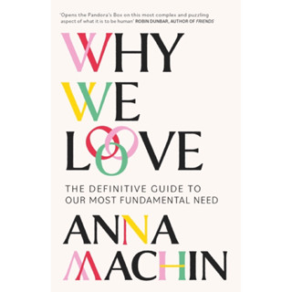 WHY WE LOVE by Anna Machin