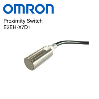 Proximity Switch E2EH-X7D1 2M พร็อกซิมิตี้เซ็นเซอร์สำหรับอุณหภูมิสูงและกระบวนการทำความสะอาด ขนาดหัวM18 ยี่ห้อ Omron