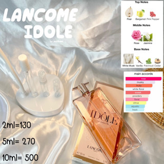 ✅พร้อมส่ง น้ำหอมแท้แบ่งขาย LANCOME IDÔLE