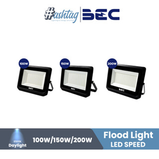 ฺBEC SPEED โคมไฟฟลัดไลท์ LED ขนาด 100W ,150W , 200W / 6500K Daylight