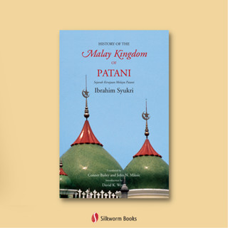 History of the Malay Kingdom of Patani