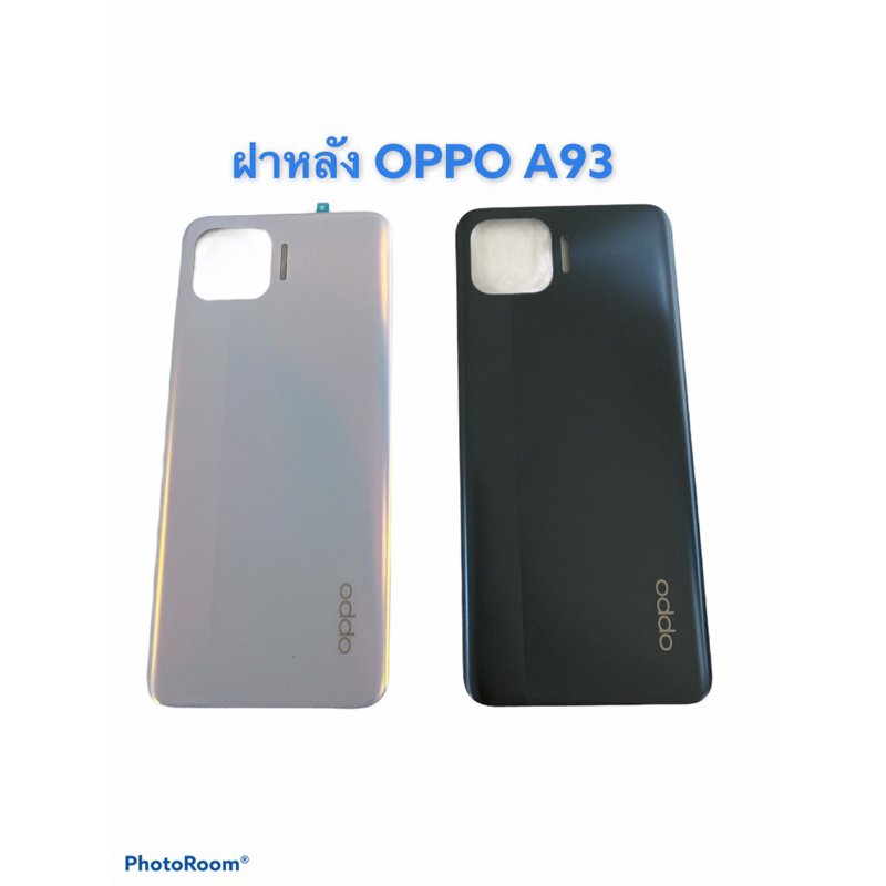 ฝาหลังOPPO A93 ฝาครบแบต A93 4G