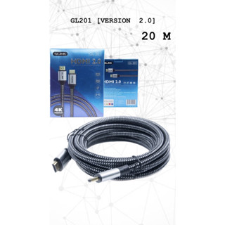 Cable HDMI 4K (V.2.0) M/M (20.M) GLINK GL201 สายถัก