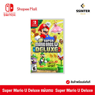 Nintendo Switch : Super Mario U Deluxe (R1)(EN) นินเทนโด้ สวิตช์ แผ่นเกม Super Mario U Deluxe (รับประกันศูนย์ไทย)