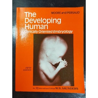 The Developing Human Clinically Oriented Embryology