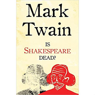 c321 Is Shakespeare Dead? (Alma Evergreen Classics) 9781847495990