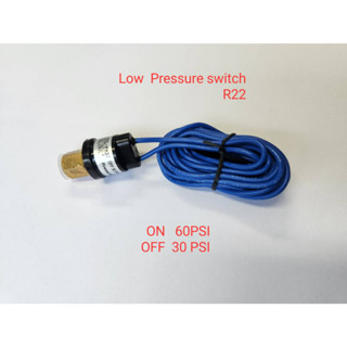 Hi - Low Pressure Switch สำหรับ R22 , ไฮ โล เพรชเชอร์ สวิทซ์ ยี่ห้อ Totaline