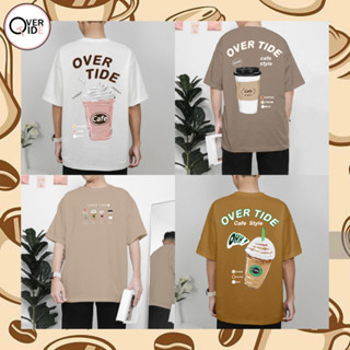 Overtide เสื้อยืดโอเวอร์ไซร์ คอลเลกชั่น Cafe Style V.2 หลายสี