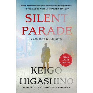 Silent Parade - The Detective Galileo Mysteries Keigo Higashino