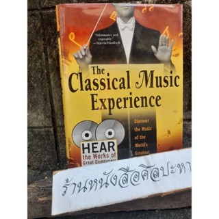 The Classical Music ExperienceDiscover the Music of the Worlds Greatet Composers