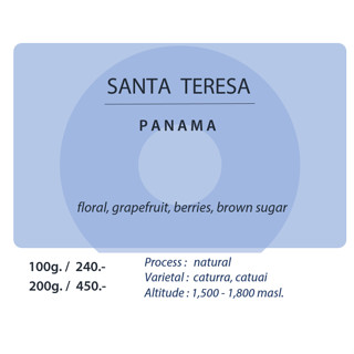 Panama Santa Teresa (Natural)  100g. / 200g.