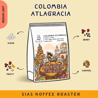 เมล็ดกาแฟคั่ว Colombia Atlagracia By Sias Koffee Roaster