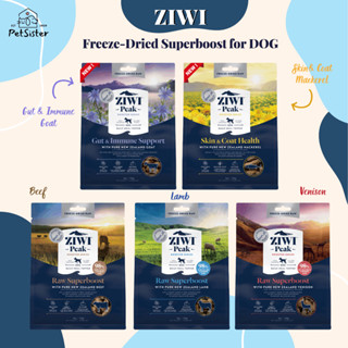 🐶Ziwi peak Freeze-Dried Raw Superboost for DOG ฟรีซดรายซุปเปอร์บูสสำหรับสุนัขเกรดพรีเมี่ยม x Petsister