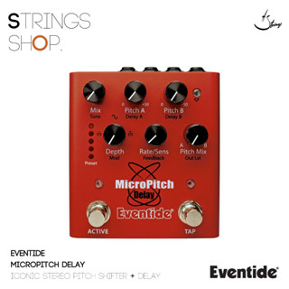 เอฟเฟคกีตาร์ Eventide  MicroPitch Delay Iconic Stereo Pitch Shifter + Delay