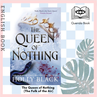 [Querida] หนังสือภาษาอังกฤษ The Queen of Nothing (The Folk of the Air 3) by Holly Black