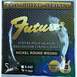 Future สายเบส 5 สาย Bass String รุ่น B-840 &amp; B-860