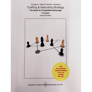 CRAFTING &amp; EXECUTING STRATEGY: QUEST COMPETITIVE ADVANTAGE CONCEPTS Thomson / Peteraf / Gamble / Strickland   International Student Edition  ed 21/2018