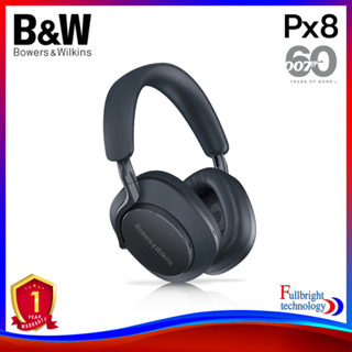 B&amp;W Px8 007 Edition over-ear noise cancelling headphones หูฟังไร้สายแบบครอบหู รุ่นพิเศษ 007 Edition รับประกันศูนย์ไทย 1 ปี