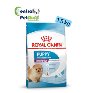 ROYAL CANIN: MINI INDOOR PUPPY 1.5 kg อาหารลูกสุนัข พันธุ์เล็ก เลี้ยงในบ้าน ชนิดเม็ด