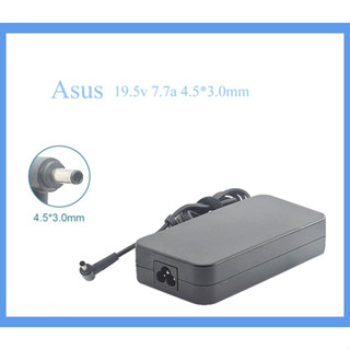 Asus Adapter 150W 19.5V / 7.7A หัว Jack ขนาด 4.5*3.0mm สายชาร์จ Asus Vivobook A571G