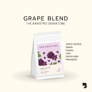 เมล็ดกาแฟ คั่วอ่อน - Grape Blend The Baristro Signature