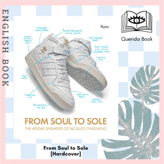 หนังสือ From Soul to Sole : The Adidas Sneakers of Jacques Chassaing [Hardcover] by Jacques Chassaing, Peter Moore