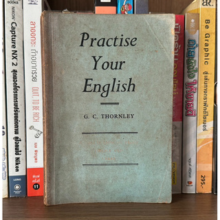 หนังสือมือสอง Practise Your English ผู้เขียน THORNLEY