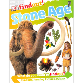 DKTODAY หนังสือ DK FINDOUT! :STONE AGE DORLING KINDERSLEY