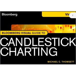 🔥🔥🔥[ลดแรง] หนังสือ​ Candlestick Charting Visual Guide Bloomberg (English/EbookPDF) คู่มือภาพกราฟแท่งเทียน​ ภาษาอังกฤษ​