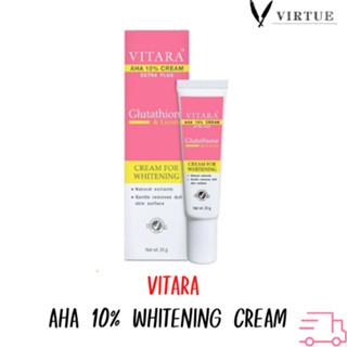 สินค้าขายดี VITARA AHA 10% CREAM PLUS GLUTATHIONE 20 g. ไวทาร่า เอเอชเอ ครีม กลูต้า เผยผิวขาว ลดเลือนฝ้า