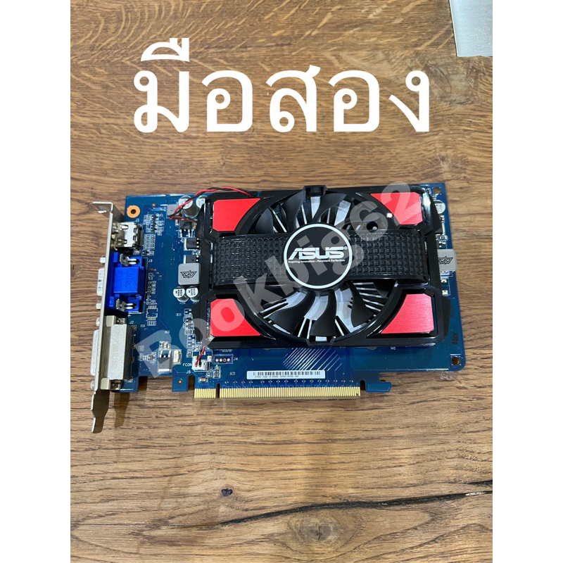 Asus GT 630 มือสอง สภาพสวย พร้อมใช้งาน