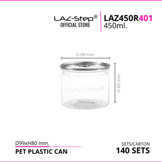 LAZ-Step กระป๋องพลาสติกฝาดึง PET  LAZ450R401  ขนาด 450 ml. บรรจุลังละ 140 ชุด