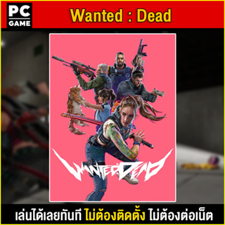 🎮(PC GAME) Wanted : Dead นำไปเสียบคอมเล่นผ่าน Flash Drive ได้ทันที โดยไม่ต้องติดตั้ง