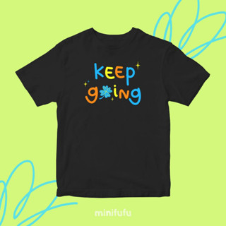 เสื้อยืด  Keep going