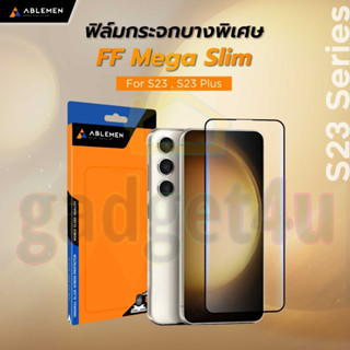 Ablemen FF Mega Slim ฟิล์มกระจกนิรภัย เต็มจอ Samsung S23+ / S23 / S22+ / S22 / S21+ / S21