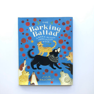 The Barking Ballad A Bark-Along Meow-Along Book หนังสือภาษาอังกฤษ