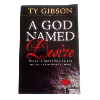 หนังสือภาษาอังกฤษ A God Named Desire by Ty Gibson