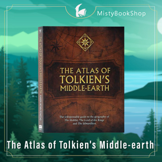 [พรีออเดอร์ 9-15วัน] The Atlas of Tolkiens Middle-earth / The Hobbit / Lord of the rings/JRR Tolkien/หนังสือภาษาอังกฤษ