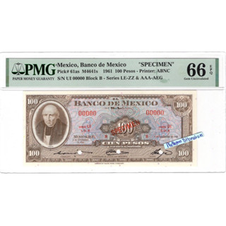 ธนบัตรตัวอย่าง เลขตอง 00000 เม็กซิโก 100 Pesos  ปี 1961 เกรด PMG  66 EPQ Gem Uncirculated