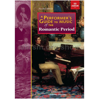 A Performers Guide to Music of the Romantic Period ABRSM